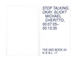 Knowledge Editions - STOP TALKING, OKAY, SLICK? MICHAEL CHERITTO 00:07:05–00:13:35