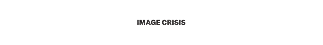 Image Crisis