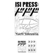 ISI PRESS - Vol. 3: Yuichi Yokoyama