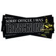 Otherworld - Sorry Officer I Was Transcending Bumper Sticker