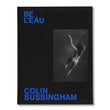Friend Editions - Colin Sussingham: Be L'Eau